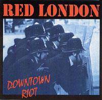 Red London : Downtown Riot